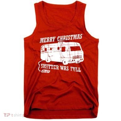 Merry Christmas Shitter Was Full Tank Top