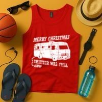 Merry Christmas Shitter Was Full Tank Top thumb 4