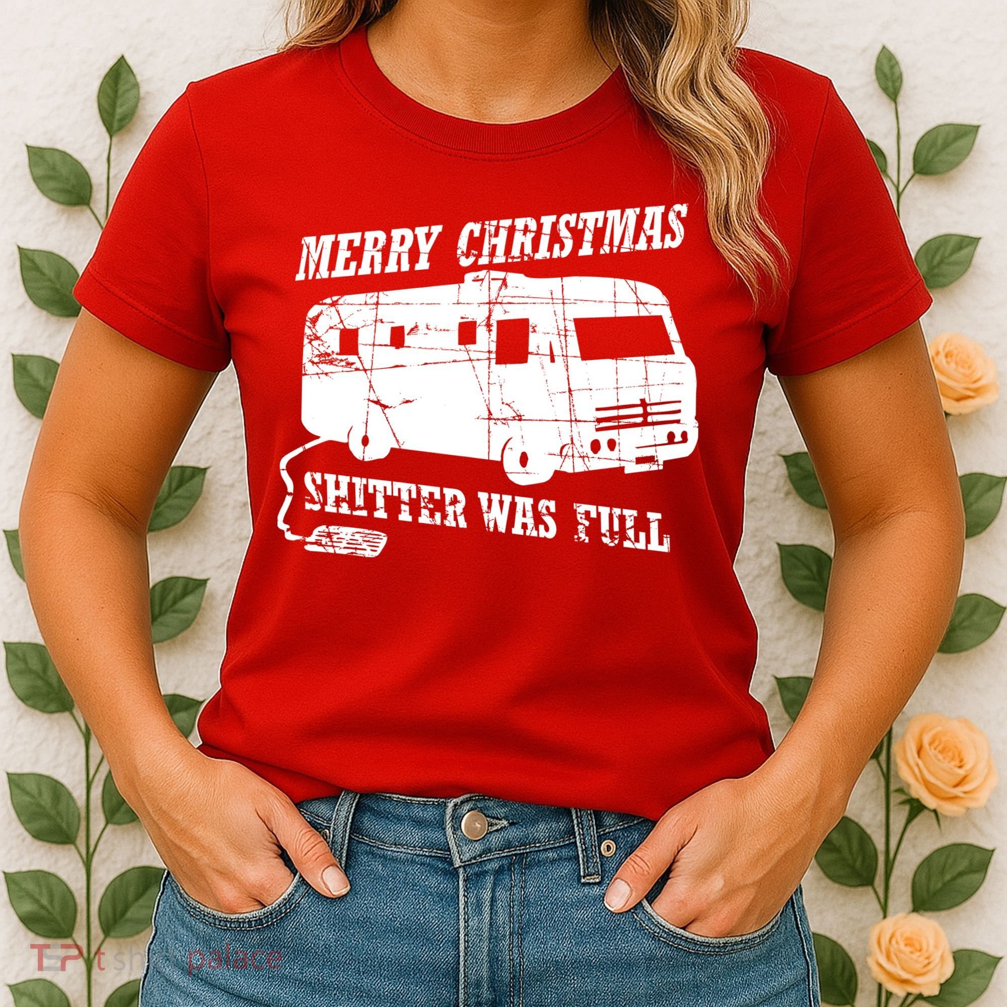 Merry Christmas Shitter Was Full Women's T-Shirt