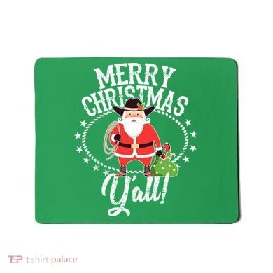 Merry Christmas Y'all! Mousepad