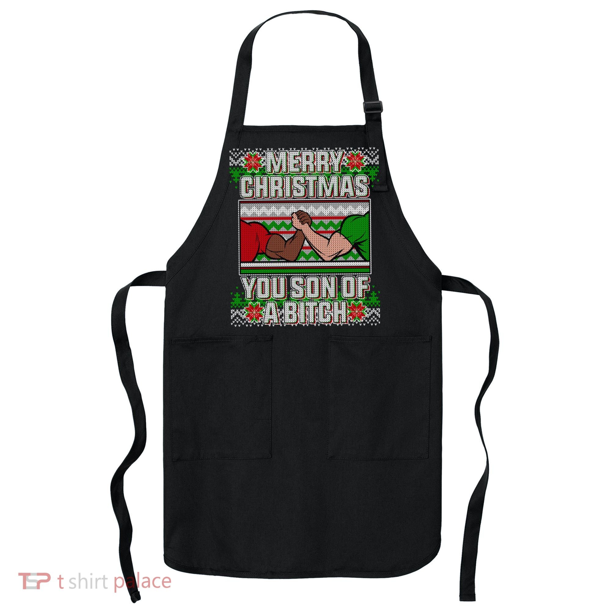 Merry Christmas You Son Of A Btch Ugly Sweater Apron
