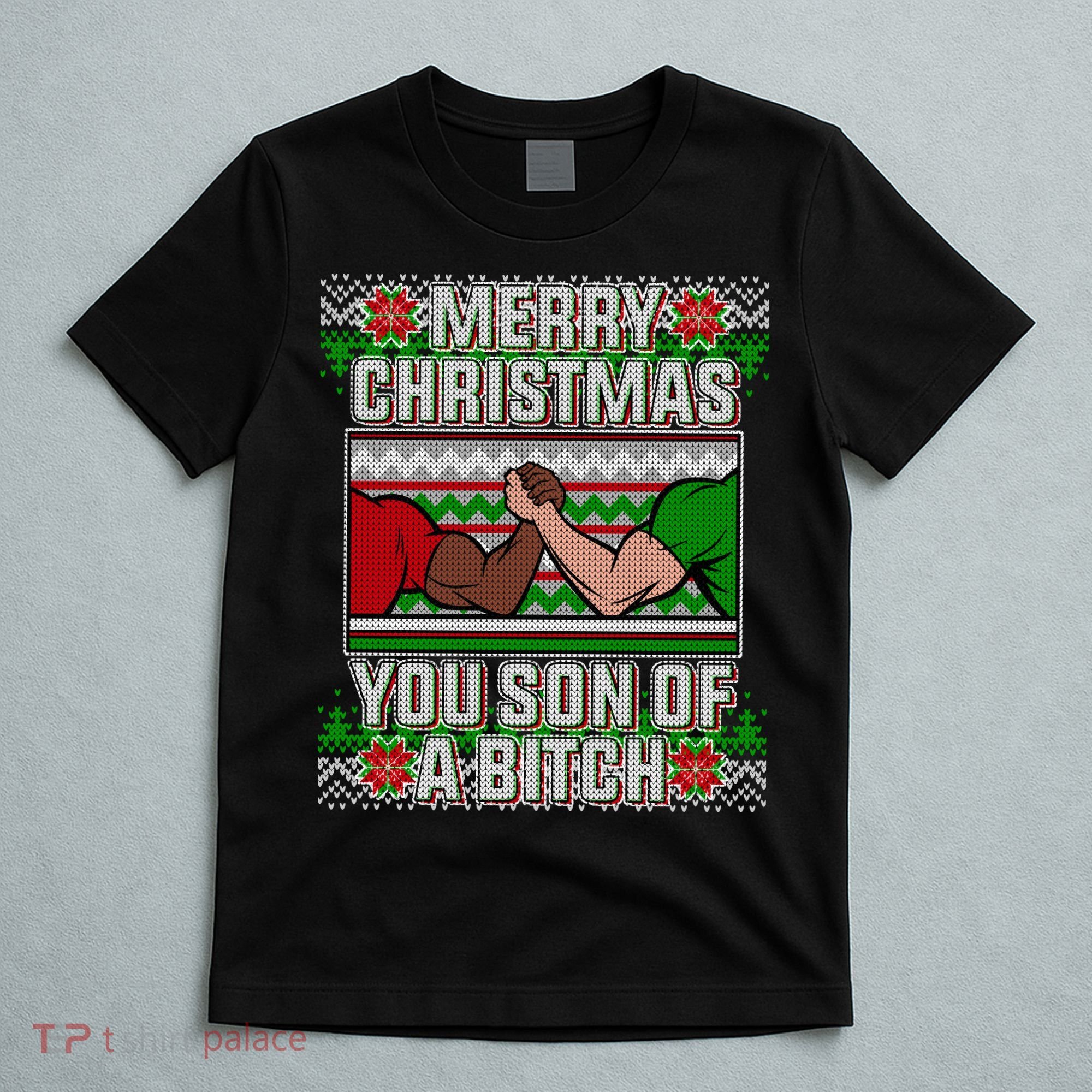 Merry Christmas You Son Of A Btch Ugly Sweater T-Shirt
