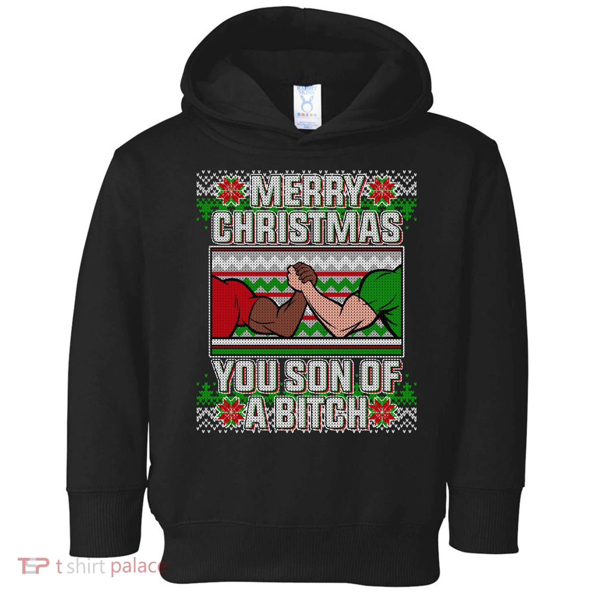 Merry Christmas You Son Of A Btch Ugly Sweater Toddler Hoodie