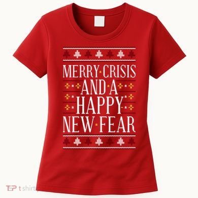 Merry Crisis Ugly Christmas Sweater Women's T-Shirt