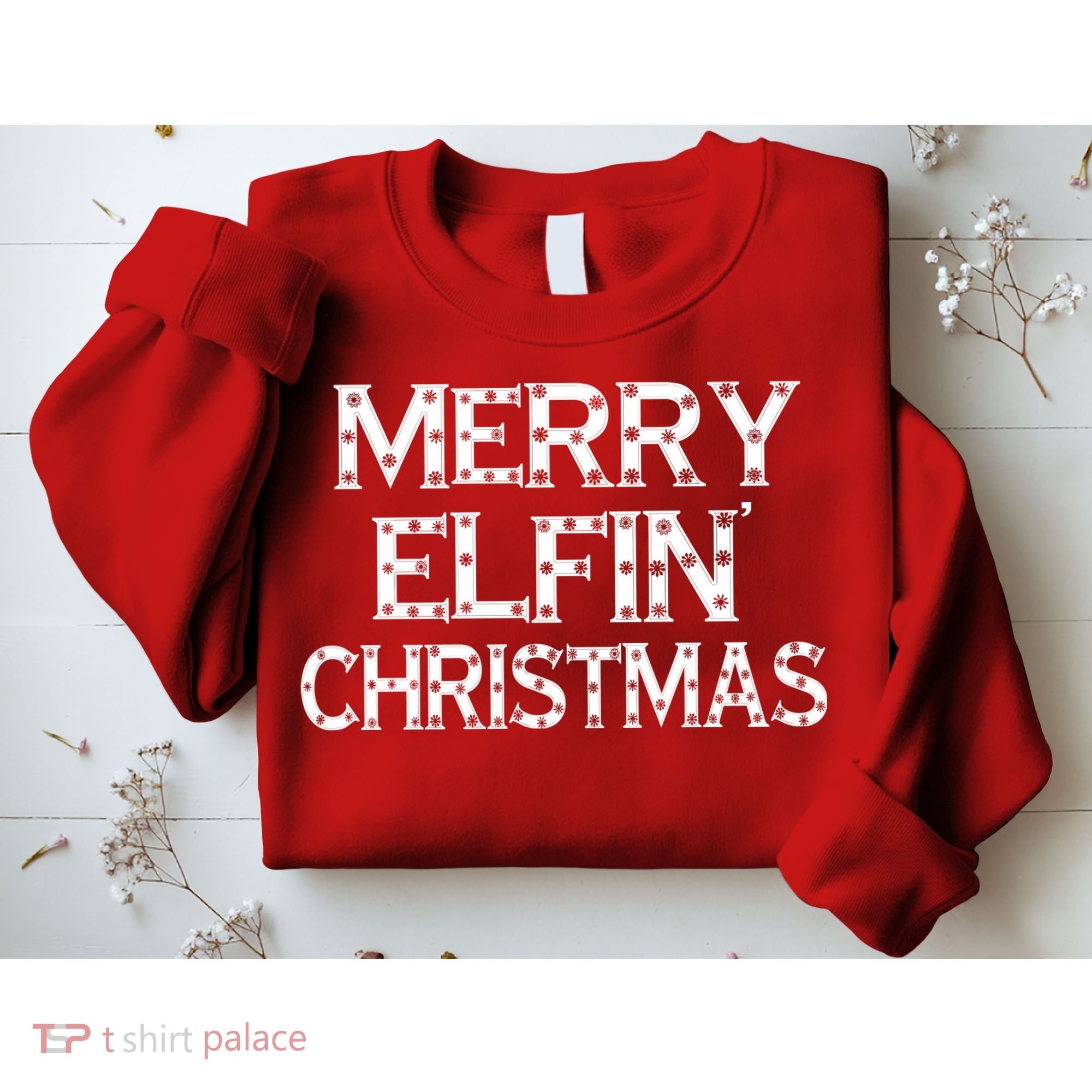 Merry Elfin' Christmas Sweatshirt
