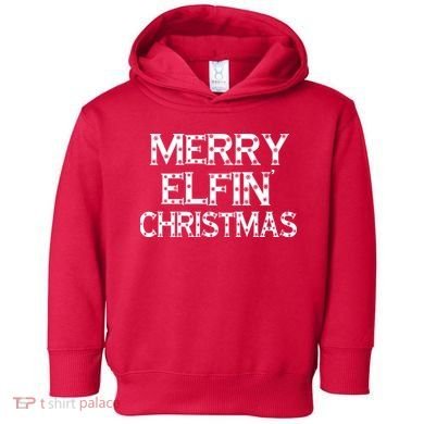 Merry Elfin' Christmas Toddler Hoodie