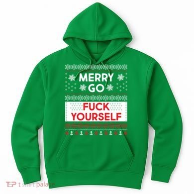 Merry Go F*ck Yourself Ugly Christmas Sweater Hoodie
