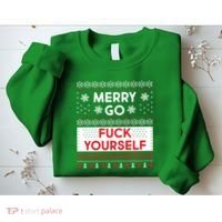 Merry Go F*ck Yourself Ugly Christmas Sweater Sweatshirt thumb 2