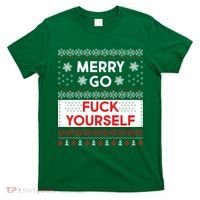 Merry Go F*ck Yourself Ugly Christmas Sweater T-Shirt thumb 0