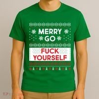 Merry Go F*ck Yourself Ugly Christmas Sweater T-Shirt thumb 3