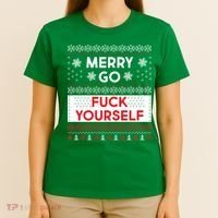 Merry Go F*ck Yourself Ugly Christmas Sweater T-Shirt thumb 4