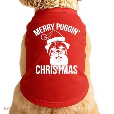 Merry Puggin Christmas Pug Doggie Tank