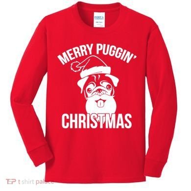 Merry Puggin Christmas Pug Kids Long Sleeve Shirt
