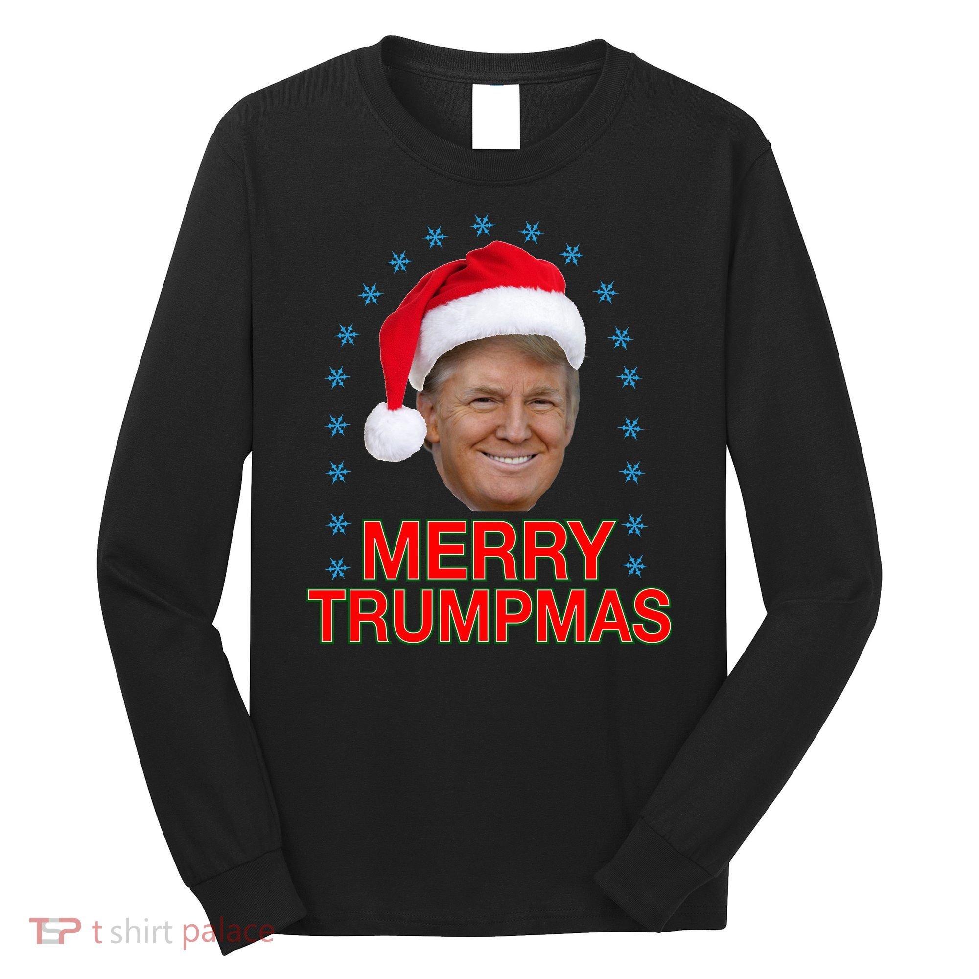 Merry Trumpmas Trump Christmas Long Sleeve Shirt