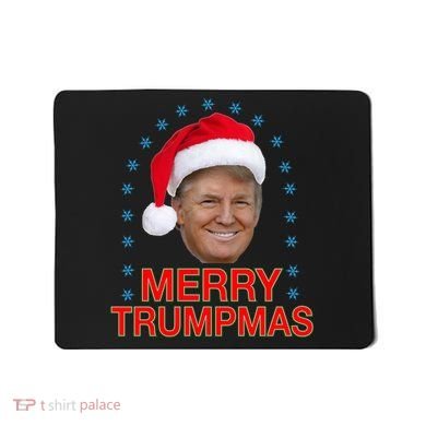 Merry Trumpmas Trump Christmas Mousepad