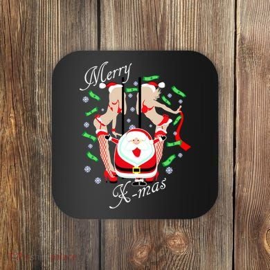 Merry X-Mas Santa's Little Strippers Coaster