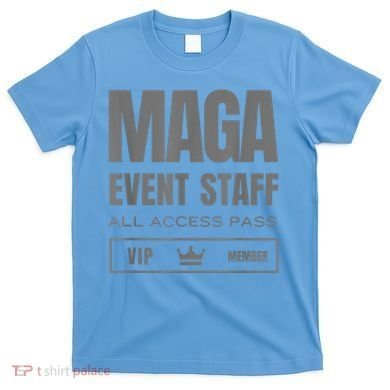 Maga Event Staff T-Shirt