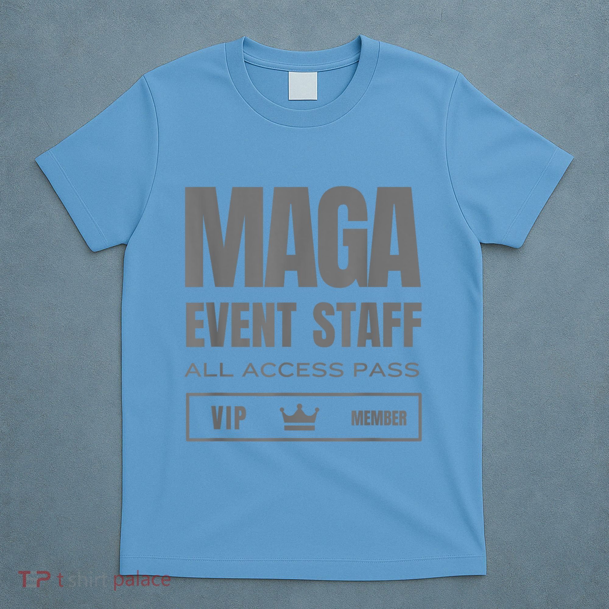 Maga Event Staff T-Shirt