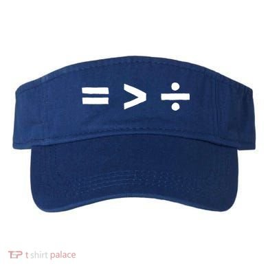 Math Equality Sign Greater Than Division Sign Equal Rights Gift Visor