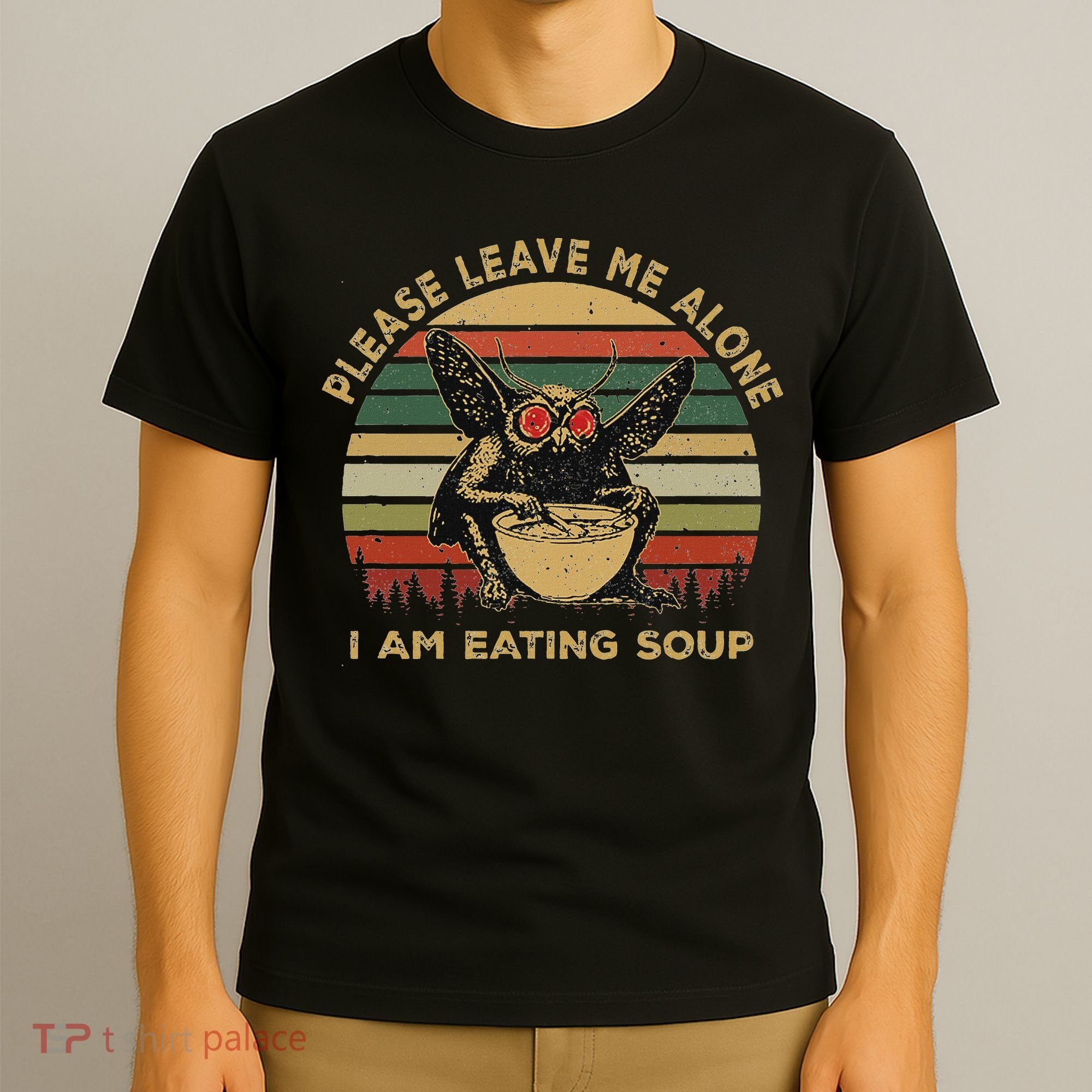Mothman Eating Soup Please Leave Me Alone I Am Eating Soup T-Shirt