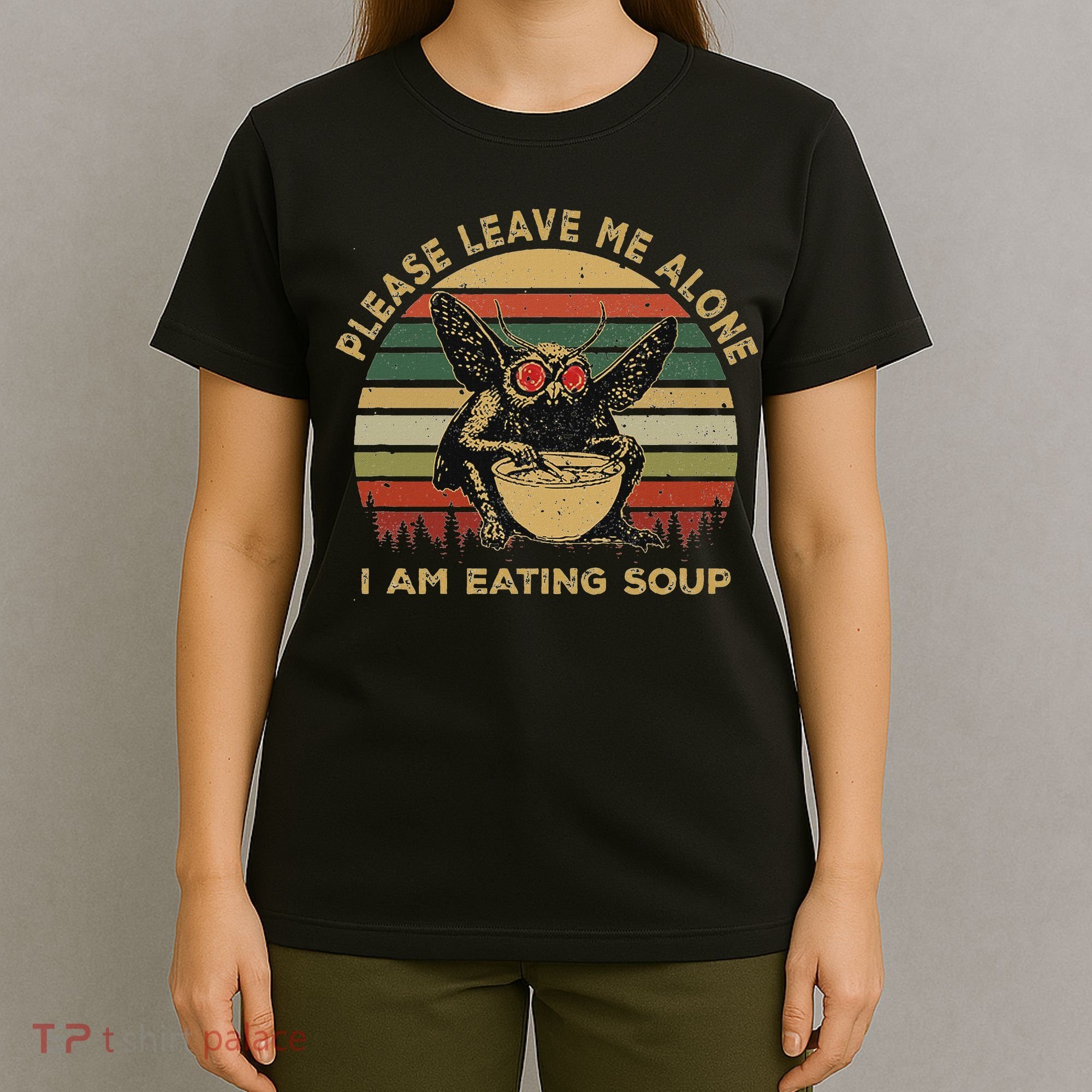 Mothman Eating Soup Please Leave Me Alone I Am Eating Soup T-Shirt