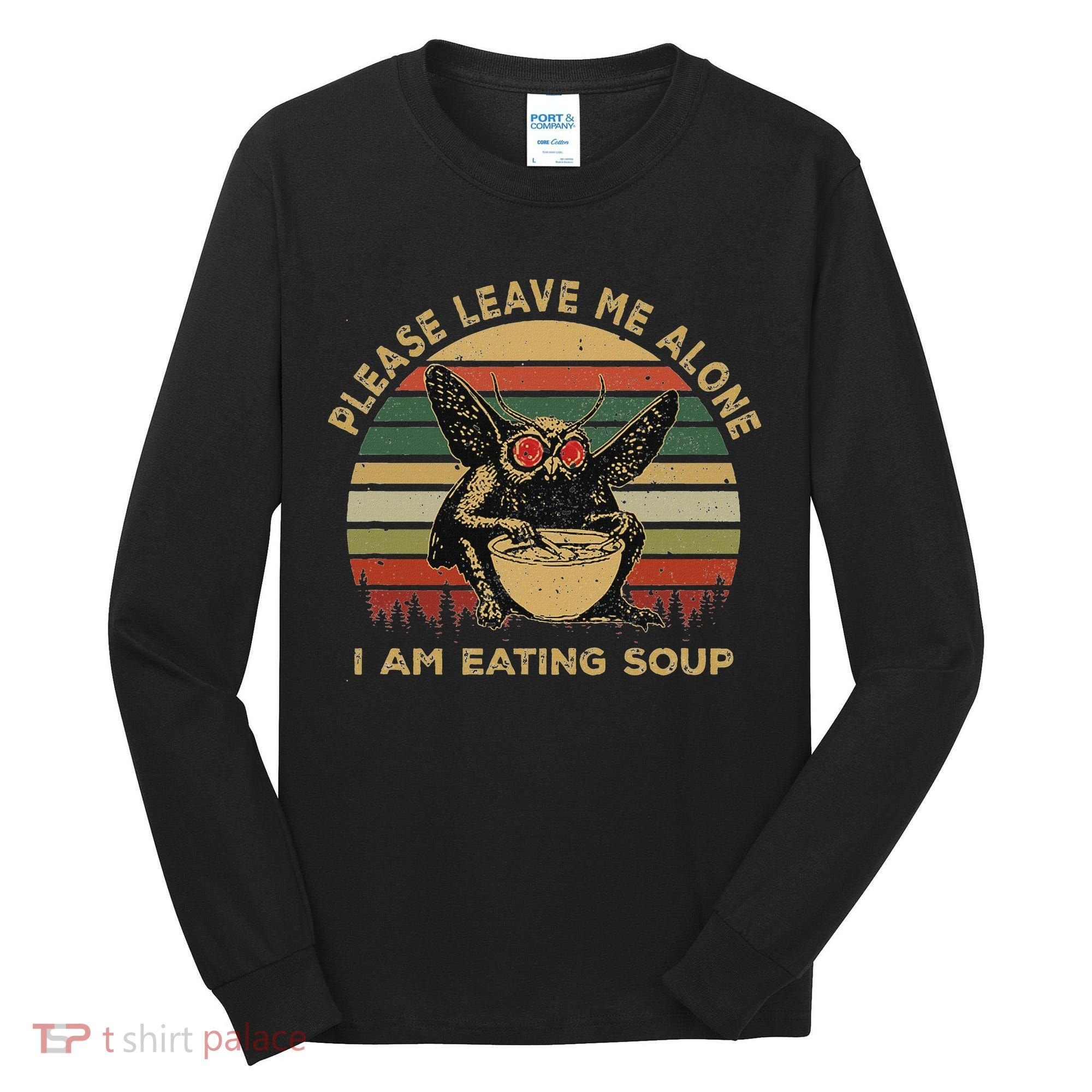Mothman Eating Soup Please Leave Me Alone I Am Eating Soup Tall Long Sleeve Shirt