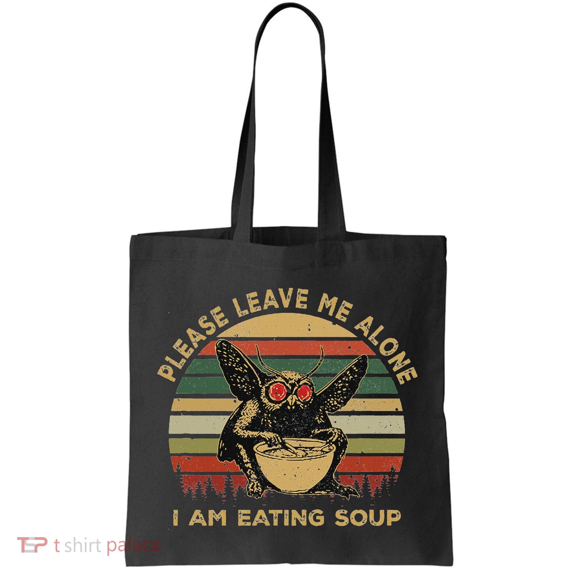 Mothman Eating Soup Please Leave Me Alone I Am Eating Soup Tote Bag