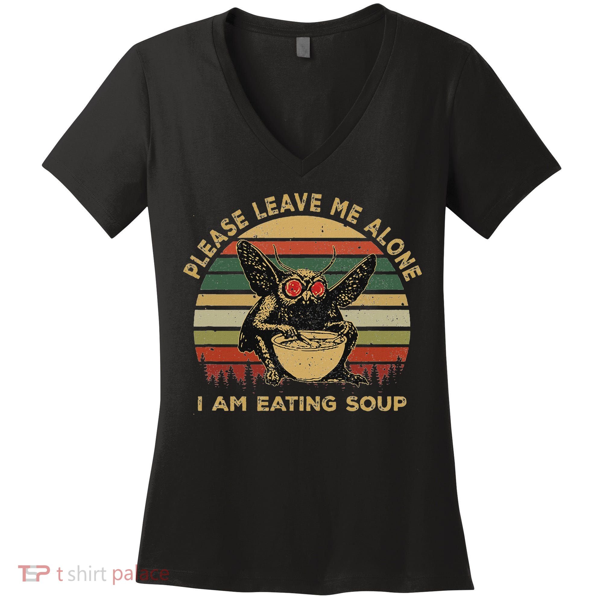 Mothman Eating Soup Please Leave Me Alone I Am Eating Soup Women's V-Neck T-Shirt
