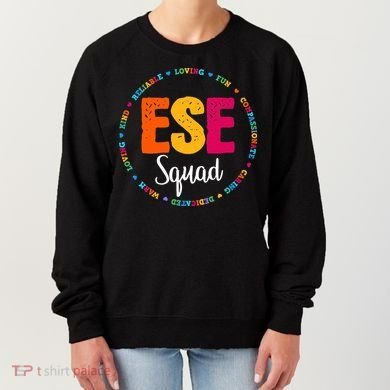 Matching ESE Squad First Last Day Team Teacher Student Tribe Women's Sweatshirt