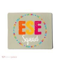 Matching ESE Squad First Last Day Team Teacher Student Tribe Mousepad thumb 0