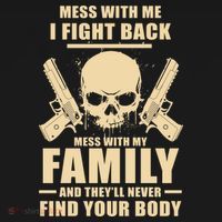 Mess With My Family And They'll Never Find Your Body Bucket Hat thumb 4