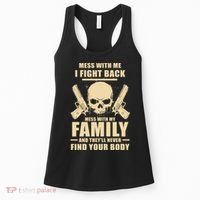 Mess With My Family And They'll Never Find Your Body Women's Tank Top thumb 0