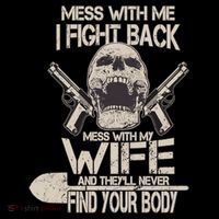 Mess With My Wife And They'll Never Find Your Body Coffee Mug thumb 5