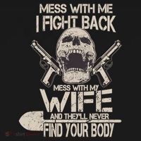 Mess With My Wife And They'll Never Find Your Body Women's Tank Top thumb 5