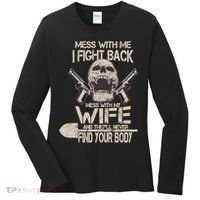 Mess With My Wife And They'll Never Find Your Body Women's Long Sleeve Shirt thumb 0