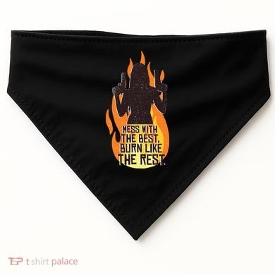 Mess With The Best Burn Like The Rest USA-Made Doggie Bandana