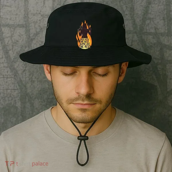 Mess With The Best Burn Like The Rest Bucket Hat