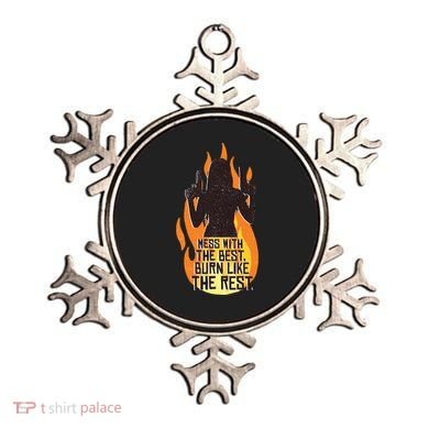 Mess With The Best Burn Like The Rest Ornament