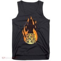 Mess With The Best Burn Like The Rest Tank Top thumb 0