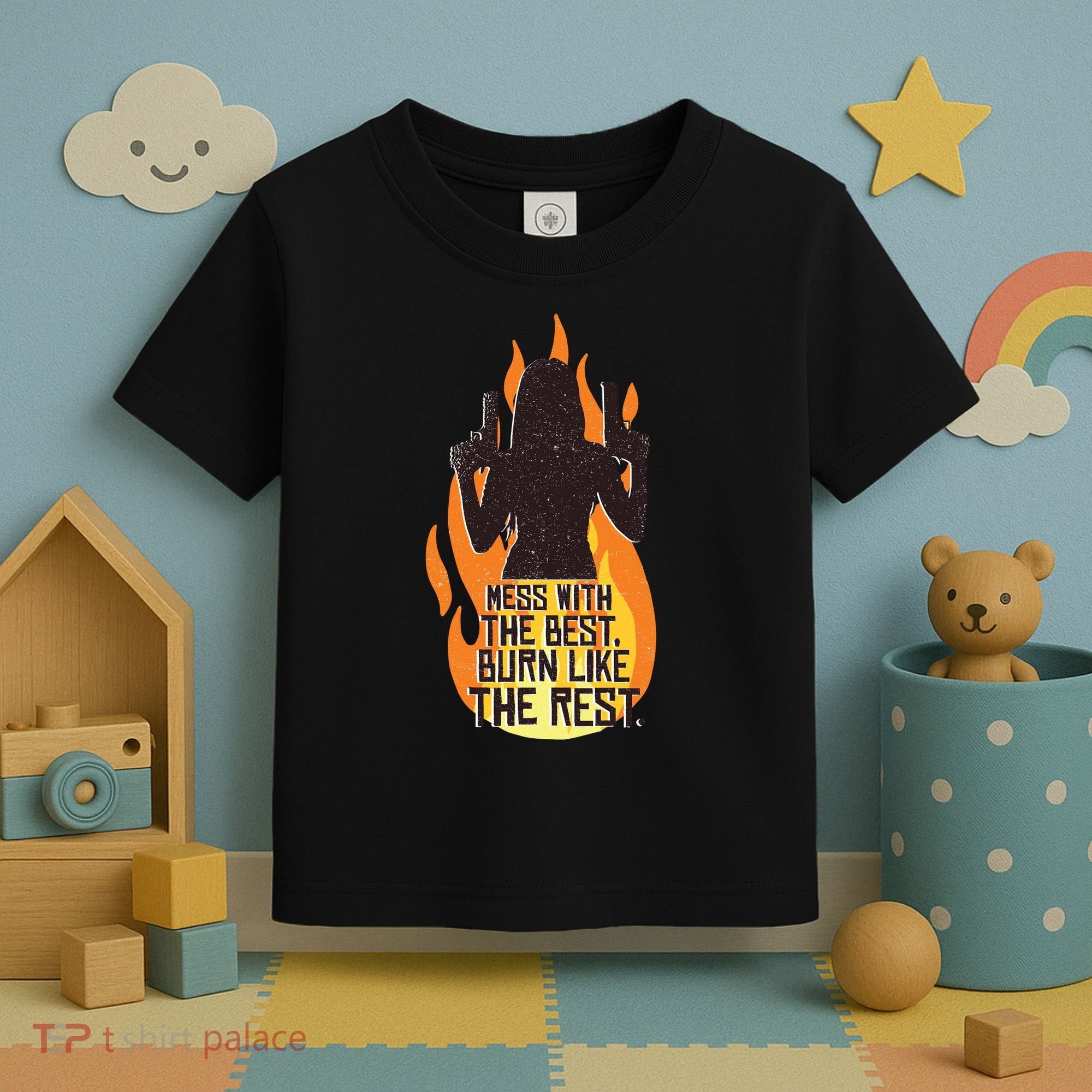 Mess With The Best Burn Like The Rest Toddler T-Shirt