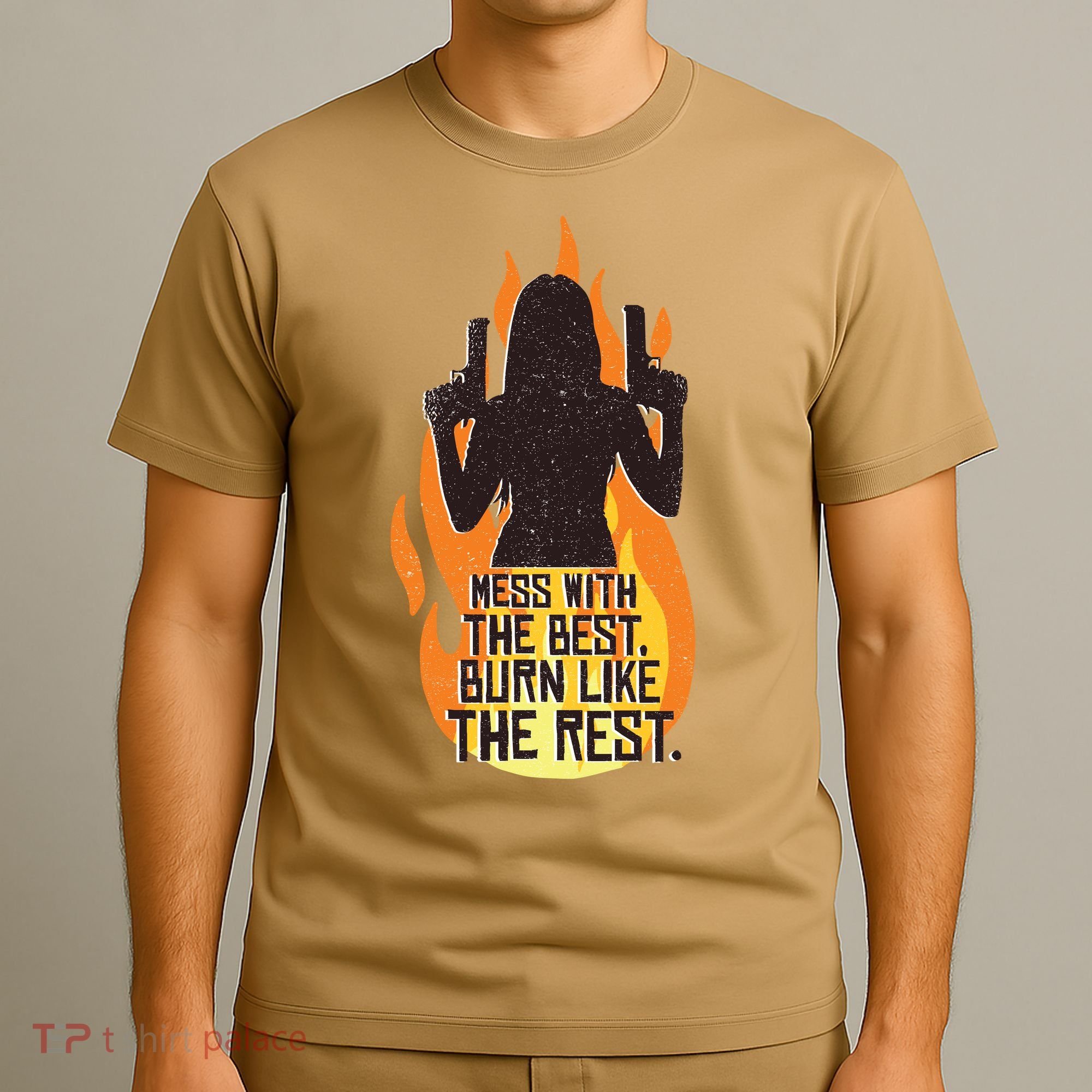 Mess With The Best Burn Like The Rest T-Shirt