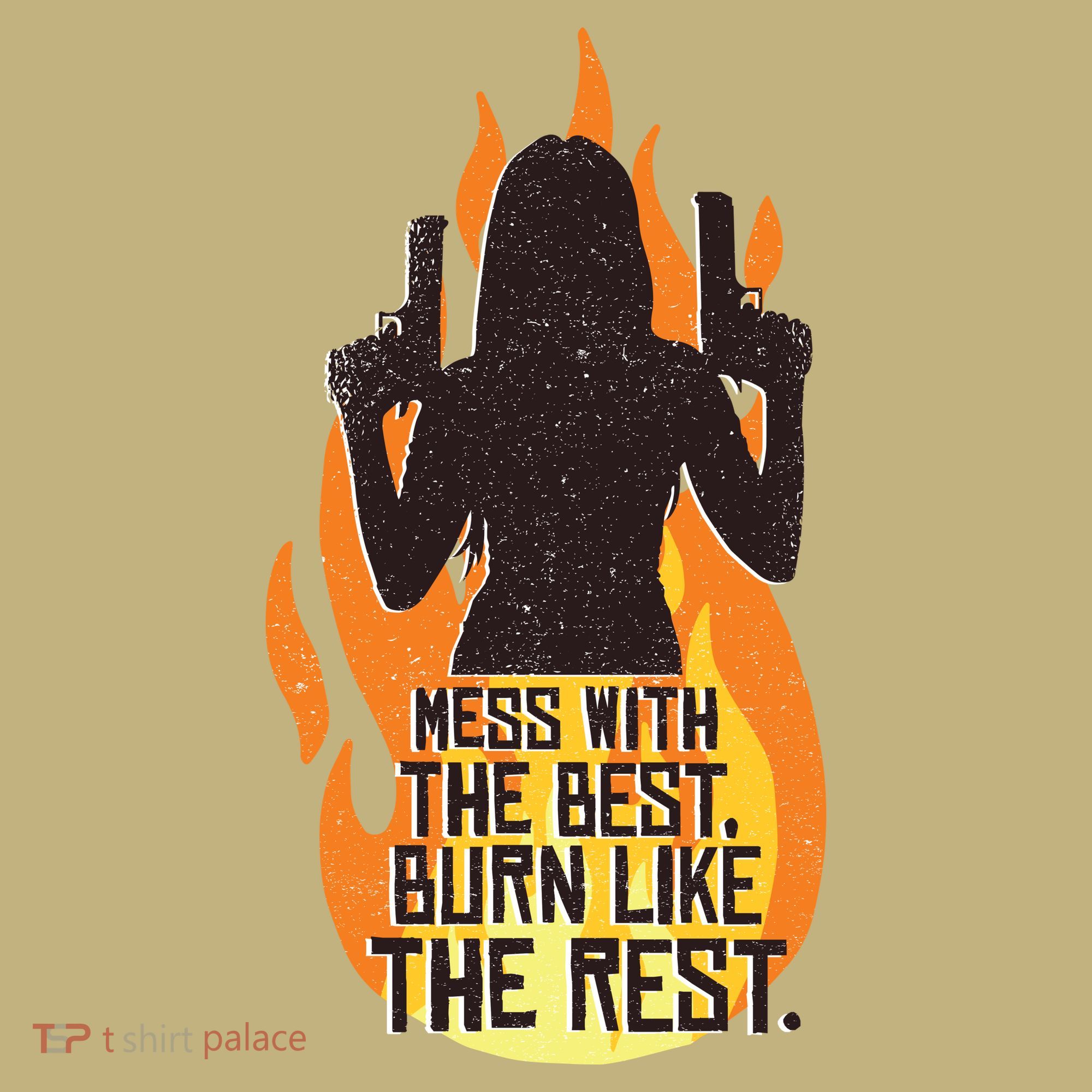 Mess With The Best Burn Like The Rest Button