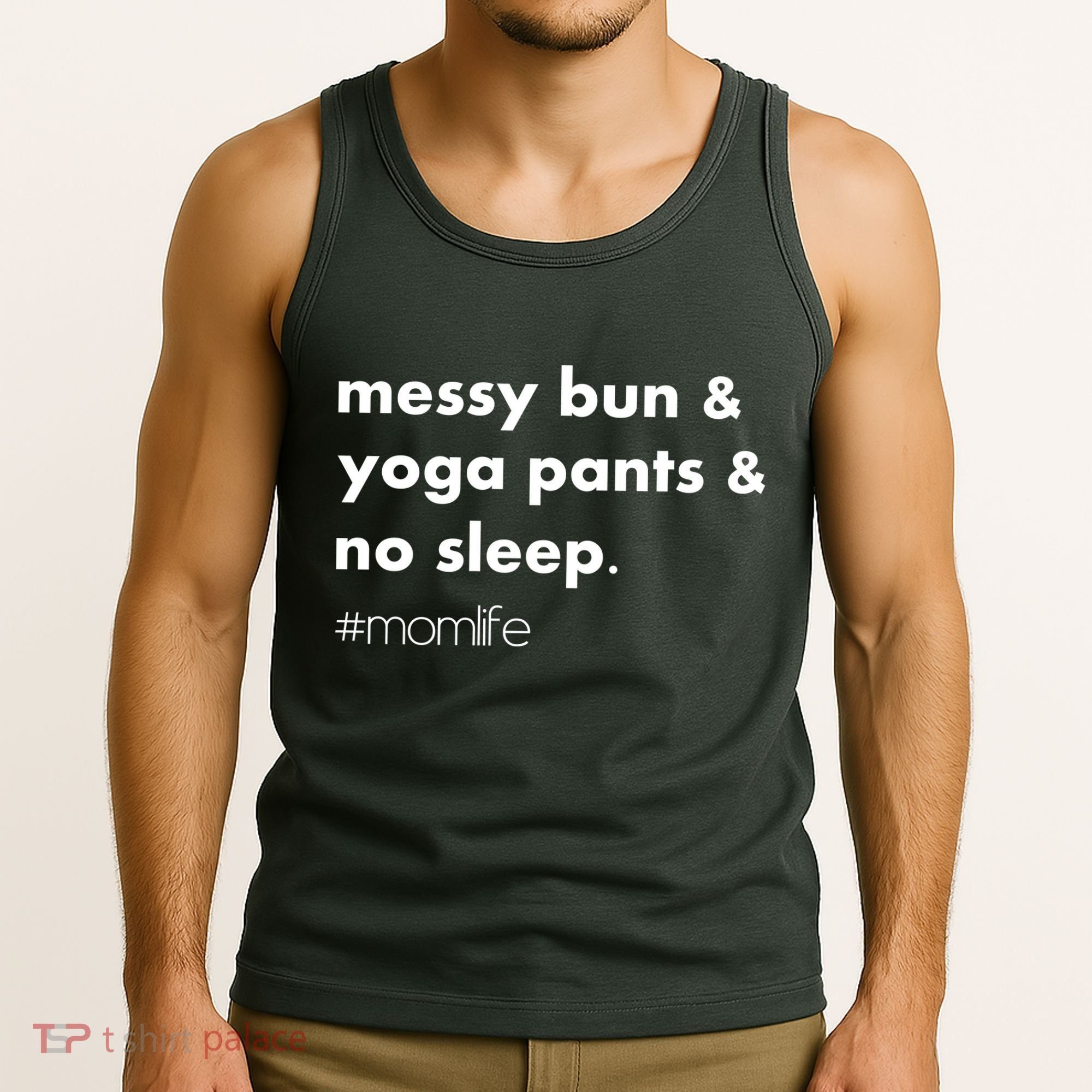 Messy Bun & Yoga Pants & No Sleep. #momlife Tank Top