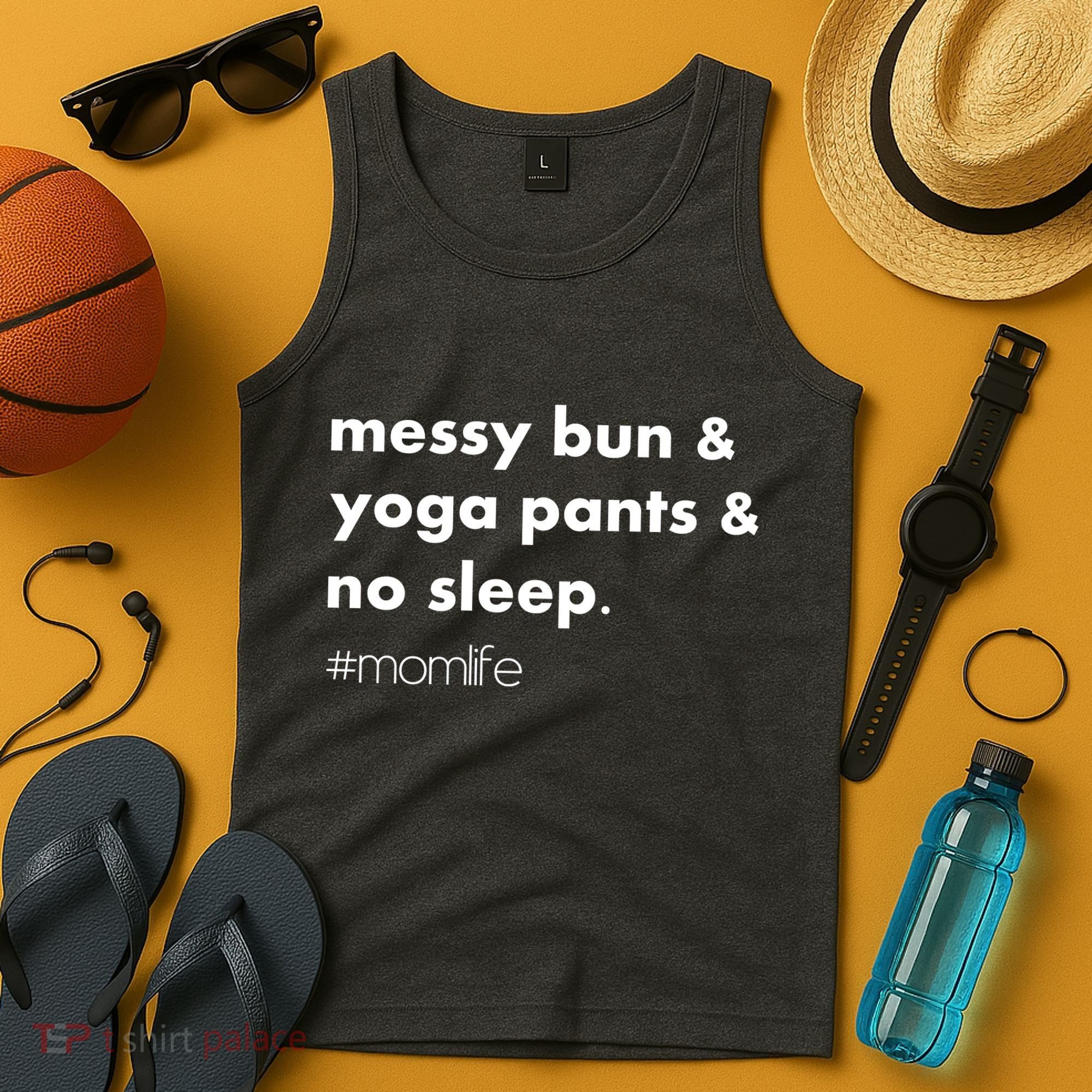 Messy Bun & Yoga Pants & No Sleep. #momlife Tank Top
