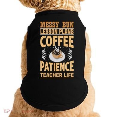 Messy Bun Lesson Plans Funny Teacher Doggie Tank