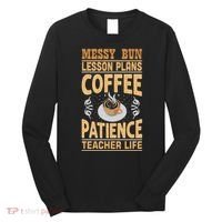 Messy Bun Lesson Plans Funny Teacher Long Sleeve Shirt thumb 0