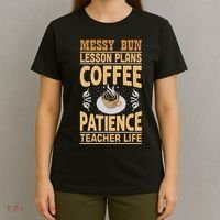Messy Bun Lesson Plans Funny Teacher T-Shirt thumb 4