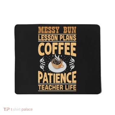 Messy Bun Lesson Plans Funny Teacher Mousepad