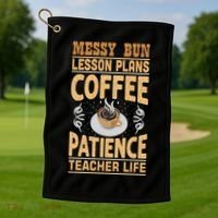 Messy Bun Lesson Plans Funny Teacher Golf Towel thumb 1