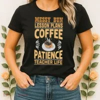 Messy Bun Lesson Plans Funny Teacher Women's T-Shirt thumb 2